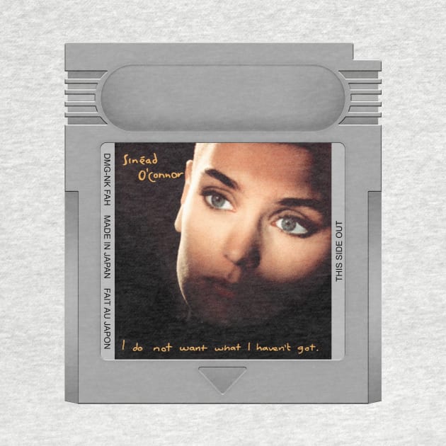 I Do Not Want What I Haven't Got Game Cartridge by PopCarts